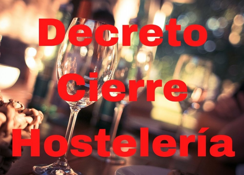 Decreto Cierre Hostelería