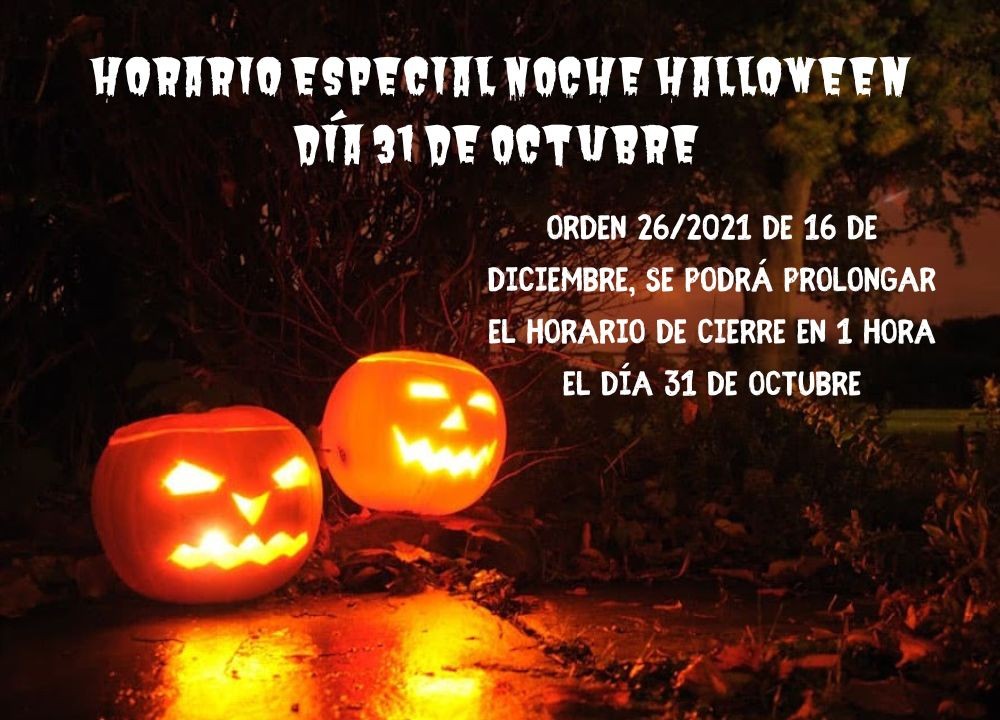 Horario especial noche día 31 de octubre Establecimientos hosteleros