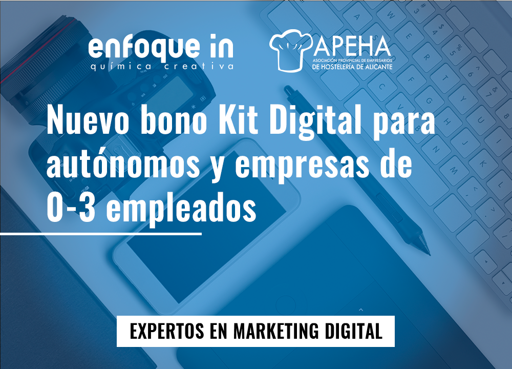 Solicita tu bono del Kit Digital para autónomos y PYMES con Enfoque In
