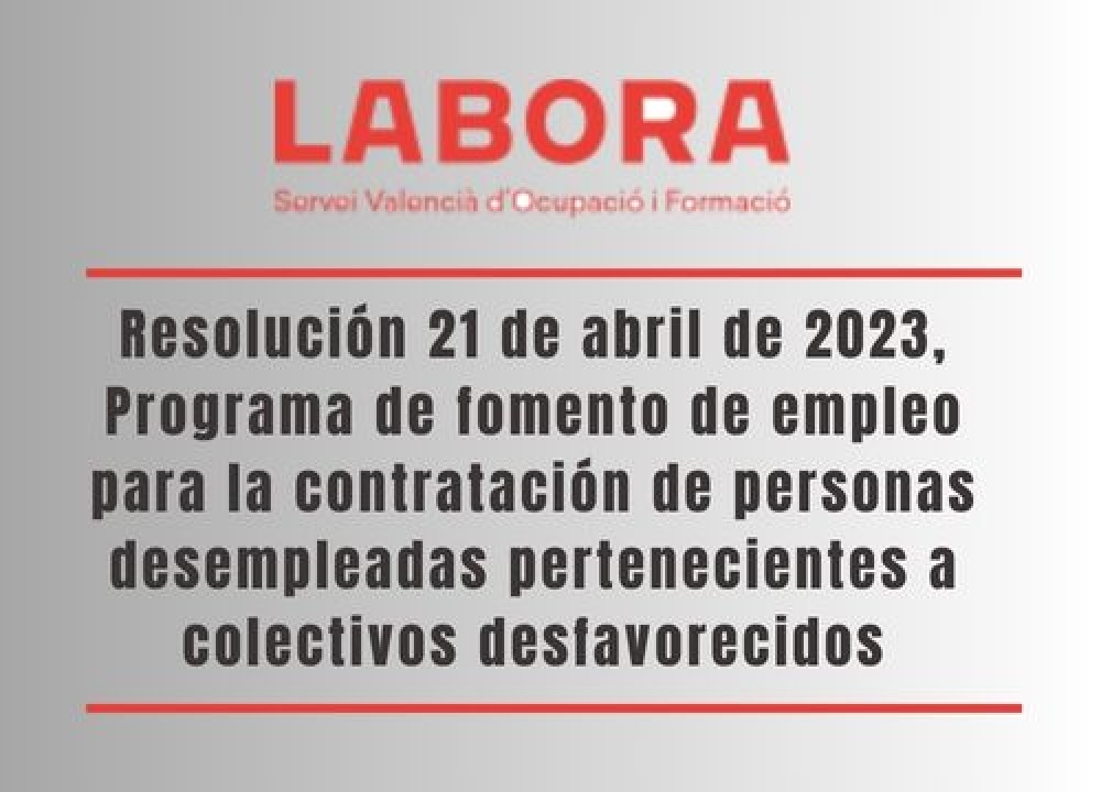 Resolución 21 de abril de 2023, Programa de fomento de empleo para la contratación de personas desempleadas pertenecientes a colectivos desfavorecidos