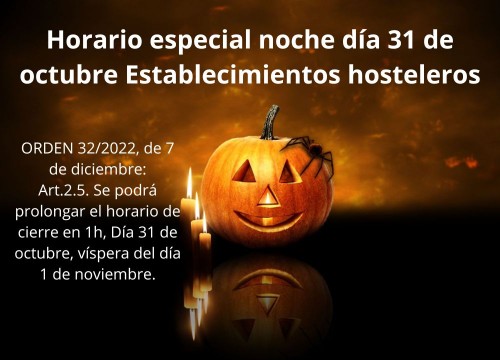 Horario especial noche día 31 de octubre Establecimientos hosteleros